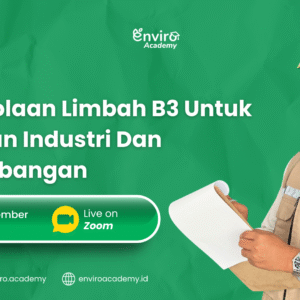 MATERI - PENGELOLAAN LIMBAH B3 UNTUK KEGIATAN INDUSTRI DAN PERTAMBANGAN