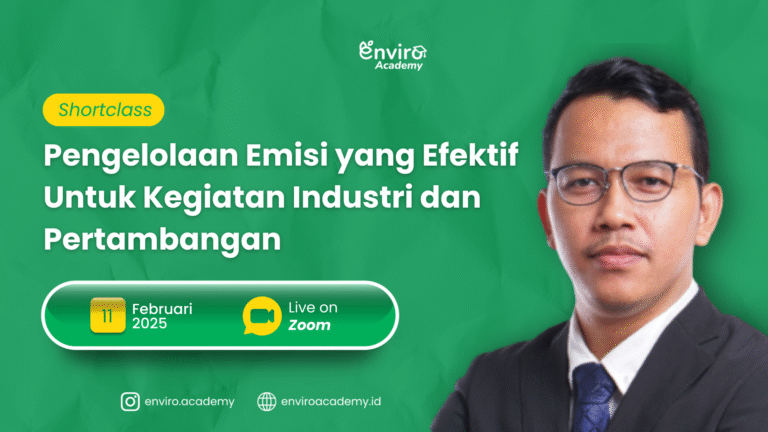 Shortclass – Pengelolaan Emisi yang Efektif Untuk Kegiatan Industri dan Pertambangan