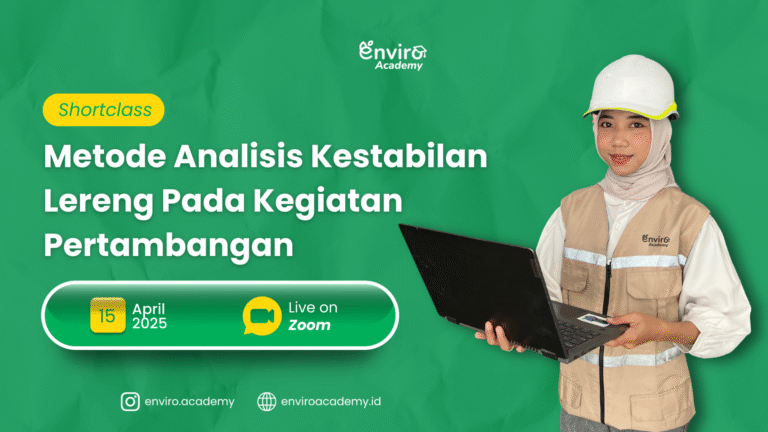 Shortclass – Metode Analisis Kestabilan Lereng Pada Kegiatan Pertambangan