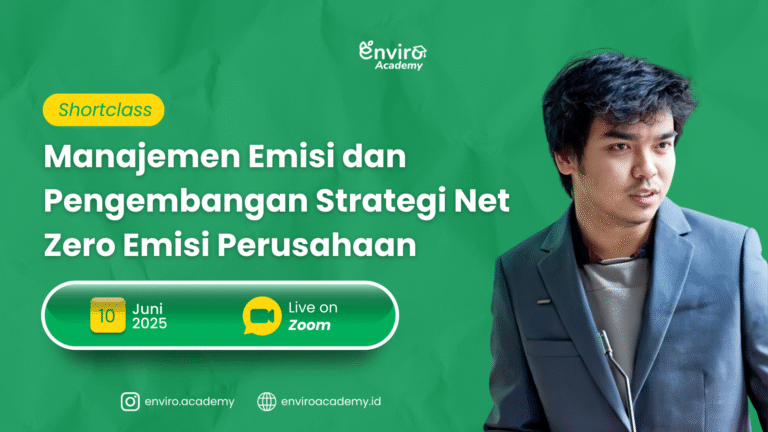 Shortclass – Manajemen Emisi dan Pengembangan Strategi Net Zero Emisi Perusahaan