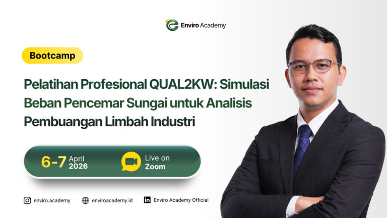 Pelatihan Profesional QUAL2KW: Simulasi Beban Pencemar Sungai untuk Analisis Pembuangan Limbah Industri