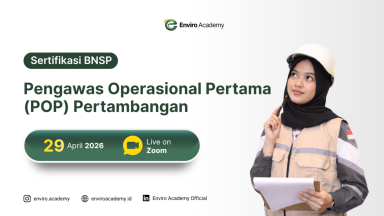 Sertifikasi Pengawas Operasional Pertama (POP) Pertambangan – Sertifikasi Resmi BNSP