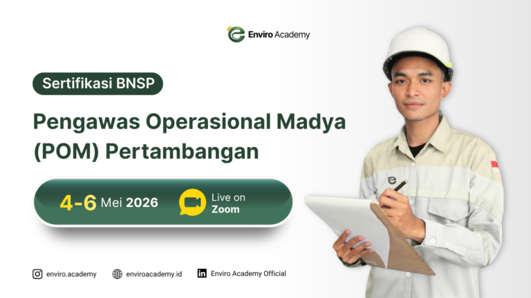 Sertifikasi Pengawas Operasional Madya (POM) Pertambangan – Sertifikasi Resmi BNSP
