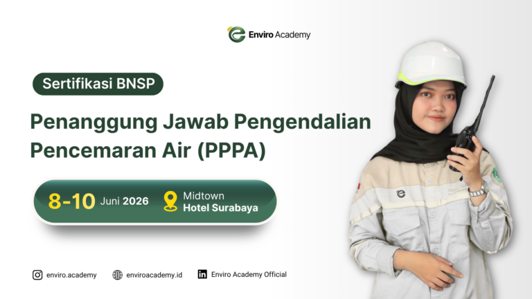 Sertifikasi Penanggung Jawab Pengendalian Pencemaran Air (PPPA) – Sertifikasi Resmi BNSP