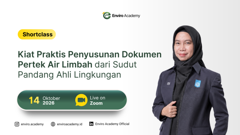 Kiat Praktis Penyusunan Dokumen Pertek Air Limbah dari Sudut Pandang Ahli Lingkungan